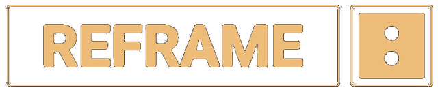 Reframe